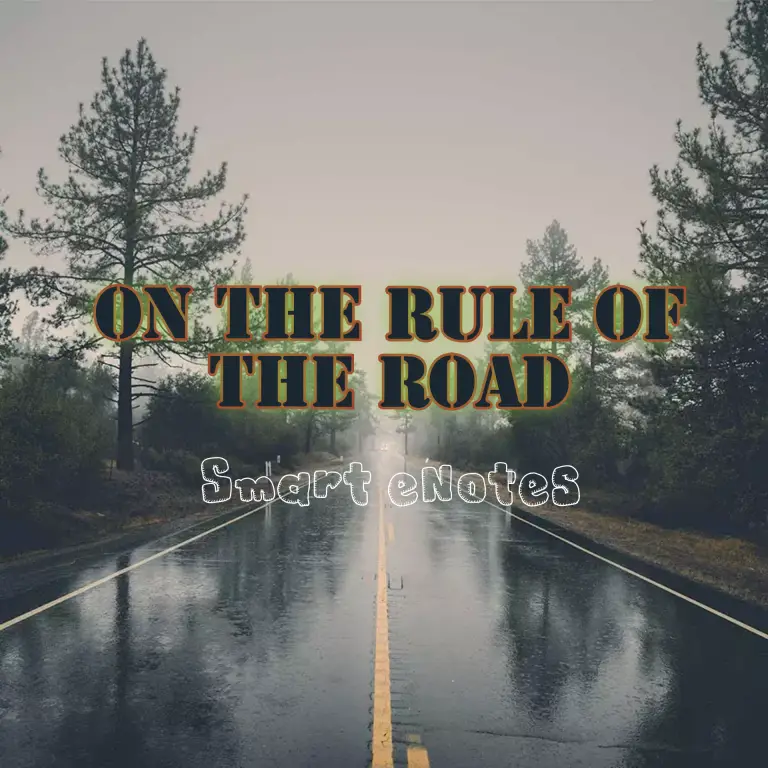 Summary, Analysis and Questions of On The Rule of The Road by Gardiner