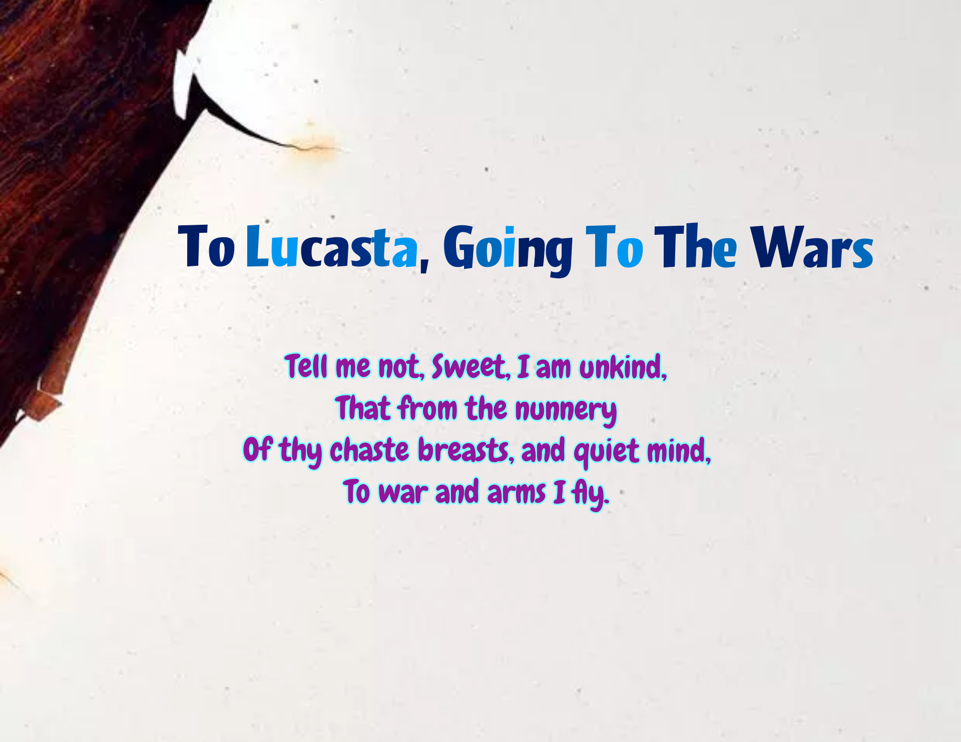 To Lucasta, Going to the Wars - Summary and Questions 1