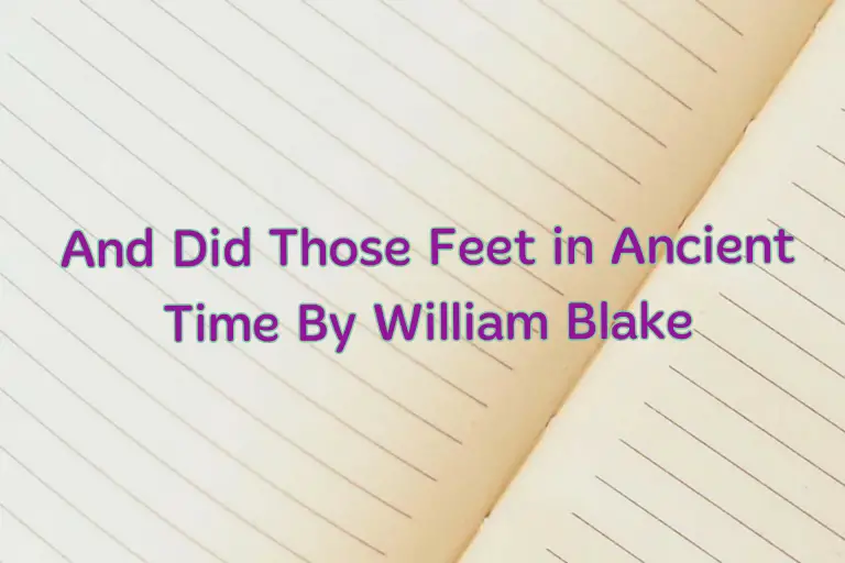 And Did Those Feet in Ancient Time By William Blake: Summary and Questions