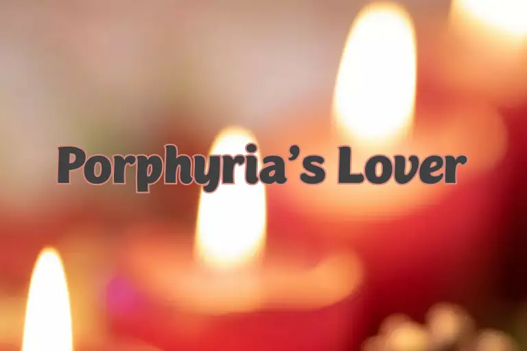 Porphyria’s Lover: Summary, Analysis and Questions