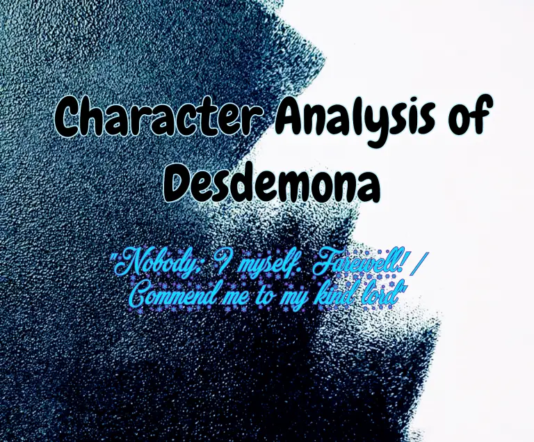Character Analysis of Desdemona in Shakespeare’s Othello