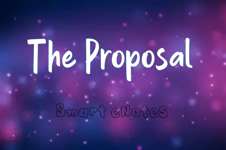 The Proposal by Anton Chekhov – Summary, Characters and Questions Answers | Class 10 Tulip English
