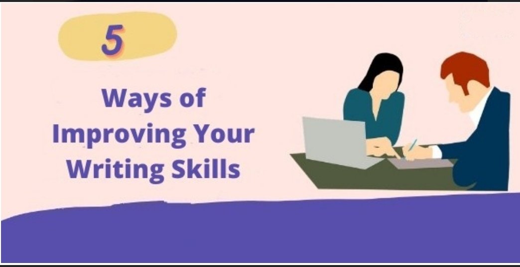 5 Ways of Improving Your Writing Skills 1